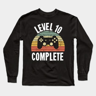 Level 10 Complete T-Shirt - 10th Birthday Gamer Gift - Tenth Anniversary Gift - 10th Grade Long Sleeve T-Shirt